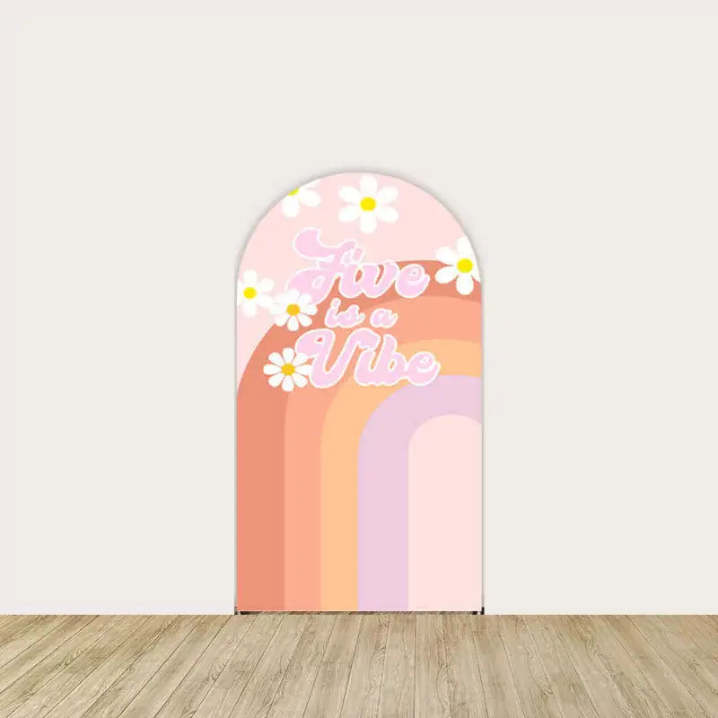 Pink and orange rainbow with daisy accents and "Five is a Vibe" text.